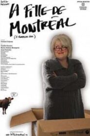 A Montreal Girl 2010 one on netflix