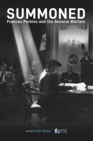 Summoned: Frances Perkins and the General Welfare 2019 one on netflix