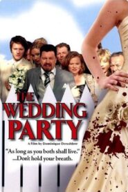 The Wedding Party 2005 one on netflix