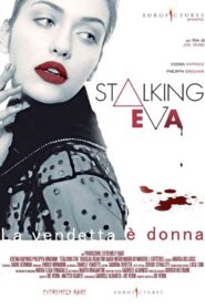 Stalking Eva 2015 one on netflix