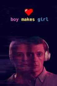 Boy Makes Girl 2023 one on netflix