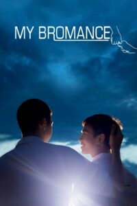 My Bromance 2014 one on netflix