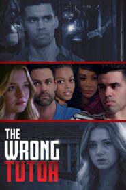 The Wrong Tutor 2019 one on netflix
