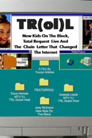 TR(ol)L: New Kids on the Block, Total Request Live and the Chain Letter That Changed the Internet 2024 one on netflix