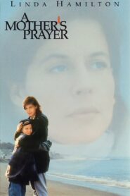 A Mother’s Prayer 1995 one on netflix