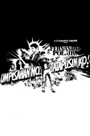 Umpisahan Mo… Tatapusin Ko! 1983 one on netflix