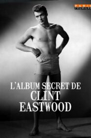 L’album secret de Clint Eastwood 2012 one on netflix