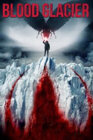 Blood Glacier 2013 one on netflix