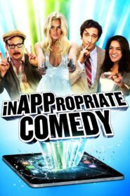InAPPropriate Comedy 2013 one on netflix