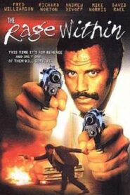 The Rage Within 2001 one on netflix