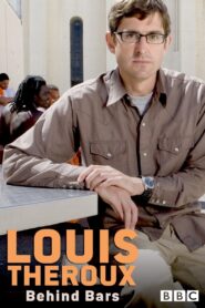 Louis Theroux: Behind Bars 2008 one on netflix