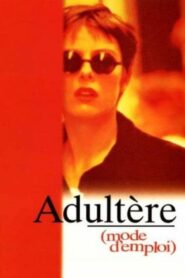 Adultery (A User’s Guide) 1995 one on netflix