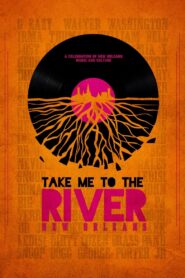 Take Me to the River: New Orleans 2022 one on netflix