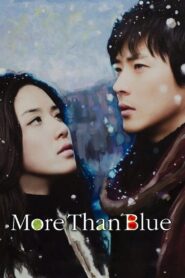More Than Blue 2009 one on netflix