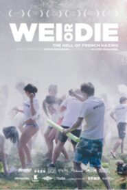 WEI or DIE 2015 one on netflix