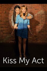 Kiss My Act 2001 one on netflix