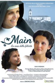 Maìn – La casa della felicità 2012 one on netflix