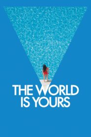 The World Is Yours 2018 one on netflix