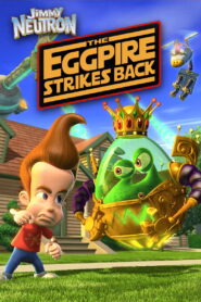 Jimmy Neutron: The Eggpire Strikes Back 2003 one on netflix