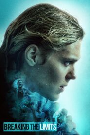 Breaking the Limits 2017 one on netflix