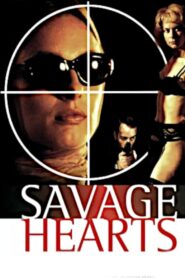 Savage Hearts 1995 one on netflix