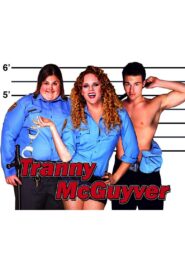 Tranny McGuyver 2008 one on netflix