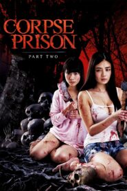 Corpse Prison: Part 2 2017 one on netflix