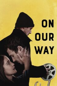 On Our Way 2023 one on netflix