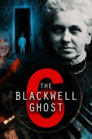 The Blackwell Ghost 6 2022 one on netflix