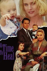 A Time to Heal 1994 one on netflix
