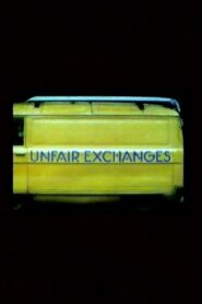 Unfair Exchanges 1985 one on netflix