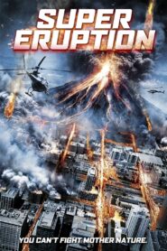 Super Eruption 2011 one on netflix