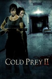 Cold Prey II 2008 one on netflix