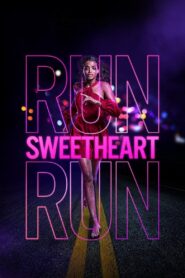 Run Sweetheart Run 2020 one on netflix
