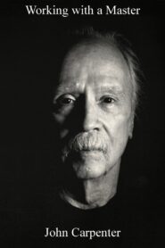 Working with a Master: John Carpenter 2006 one on netflix