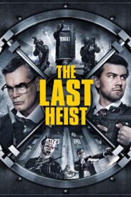 The Last Heist 2016 one on netflix