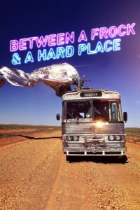 Between a Frock and a Hard Place 2015 one on netflix