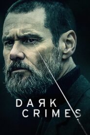Dark Crimes 2016 one on netflix