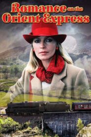 Romance on the Orient Express 1985 one on netflix