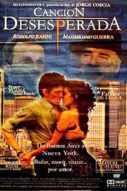 Canción desesperada 1997 one on netflix