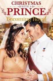 Christmas with a Prince: Becoming Royal 2019 one on netflix
