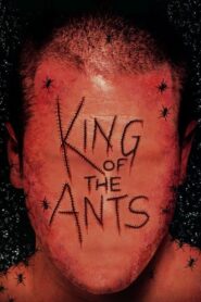 King of the Ants 2004 one on netflix