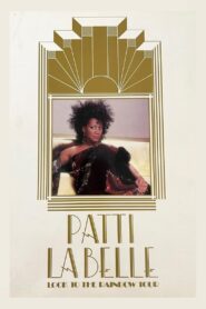 Patti Labelle | Look To The Rainbow Tour 1986 one on netflix