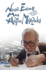 Never-Ending Man: Hayao Miyazaki 2017 one on netflix
