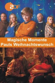 Magische Momente – Pauls Weihnachtswunsch 2018 one on netflix
