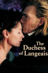 The Duchess of Langeais 2007 one on netflix