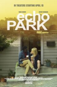 Echo Park 2014 one on netflix