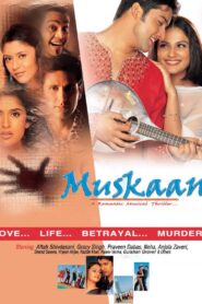 Muskaan 2004 one on netflix