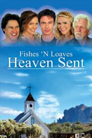 Fishes ‘n Loaves: Heaven Sent 2016 one on netflix