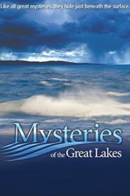 Mysteries of the Great Lakes 2008 one on netflix